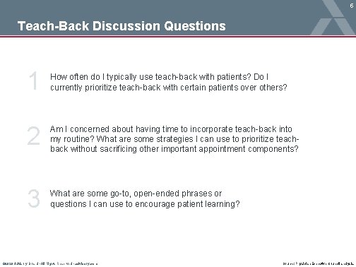 5 Teach-Back Discussion Questions 1 How often do I typically use teach-back with patients?
