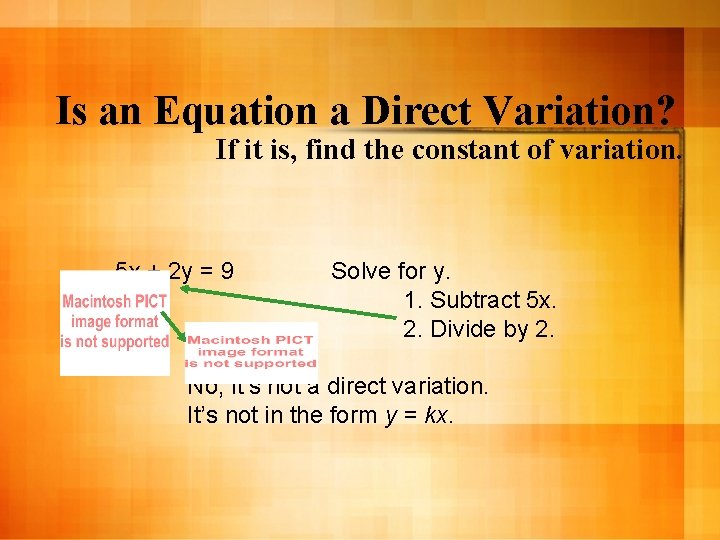 Is an Equation a Direct Variation? If it is, find the constant of variation.