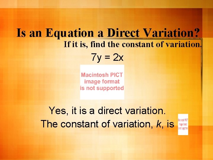 Is an Equation a Direct Variation? If it is, find the constant of variation.