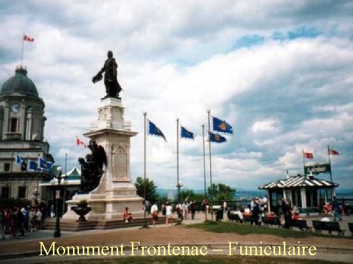 Monument Frontenac – Funiculaire 