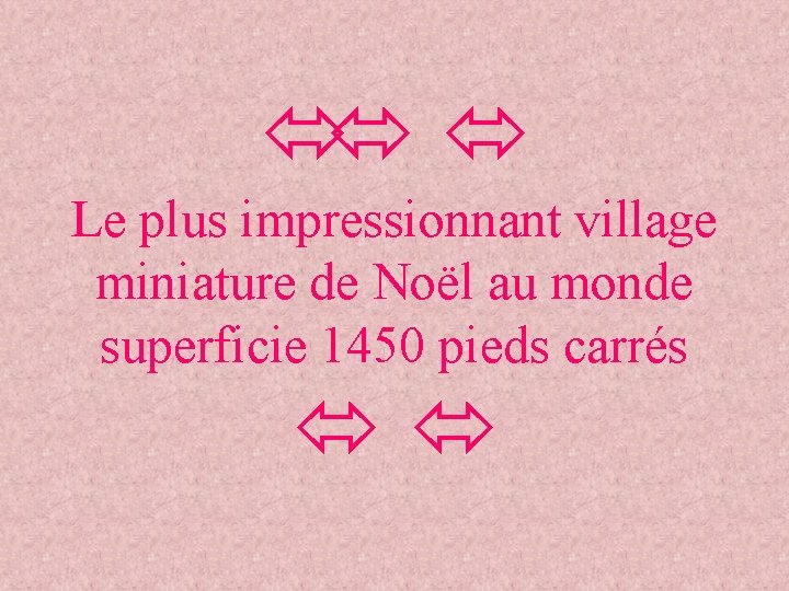  Le plus impressionnant village miniature de Noël au monde superficie 1450 pieds carrés