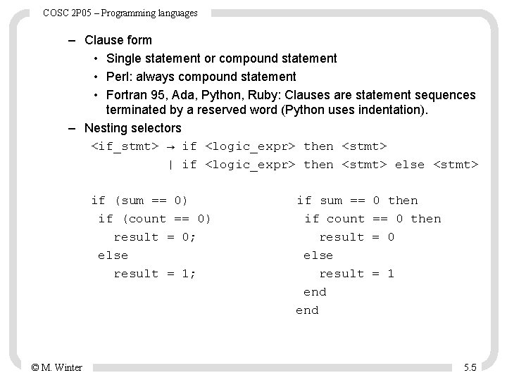 COSC 2 P 05 – Programming languages – Clause form • Single statement or COSC 2 P 05 – Programming languages – Clause form • Single statement or