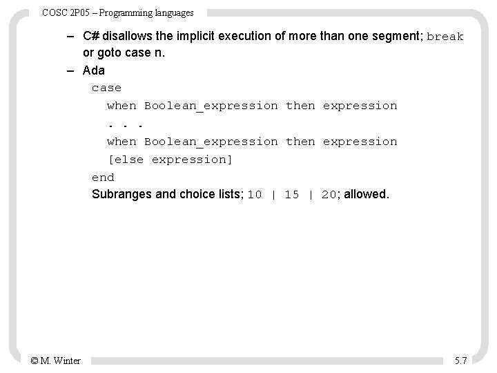 COSC 2 P 05 – Programming languages – C# disallows the implicit execution of COSC 2 P 05 – Programming languages – C# disallows the implicit execution of
