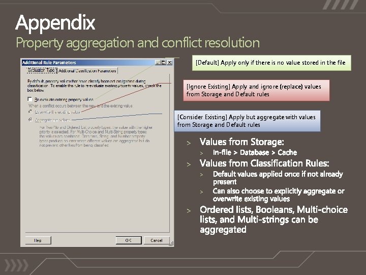 Property aggregation and conflict resolution [Default] Apply only if there is no value stored