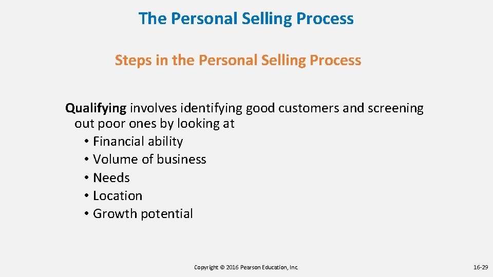 The Personal Selling Process Steps in the Personal Selling Process Qualifying involves identifying good The Personal Selling Process Steps in the Personal Selling Process Qualifying involves identifying good