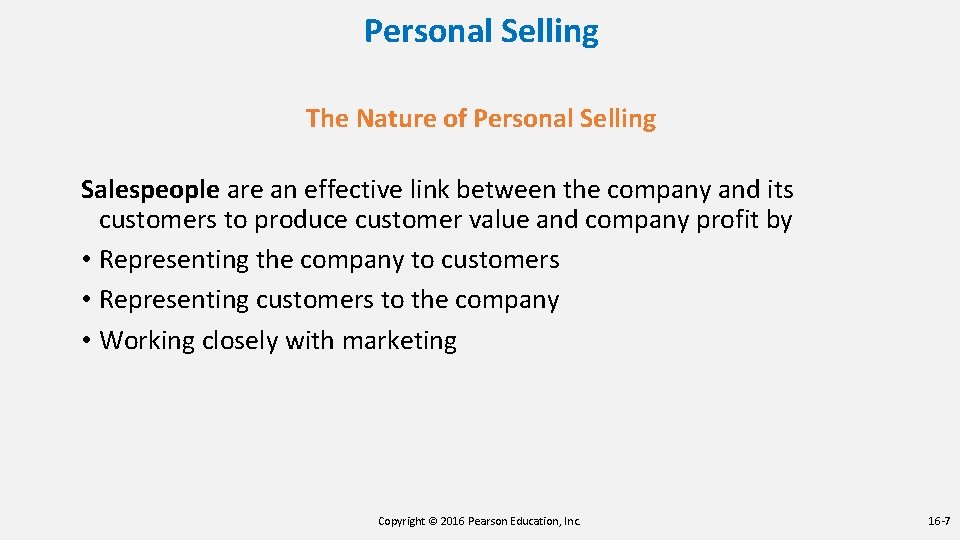 Personal Selling The Nature of Personal Selling Salespeople are an effective link between the Personal Selling The Nature of Personal Selling Salespeople are an effective link between the