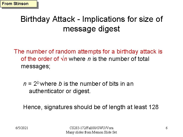 From Stinson Birthday Attack - Implications for size of message digest The number of