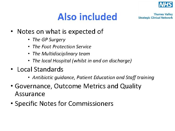 Also included • Notes on what is expected of • • The GP Surgery