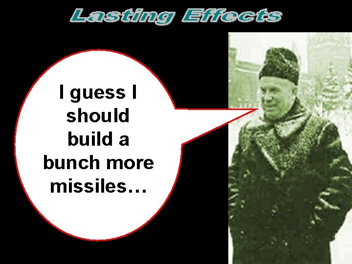 I guess I should build a bunch more missiles…  I guess I should build a bunch more missiles…