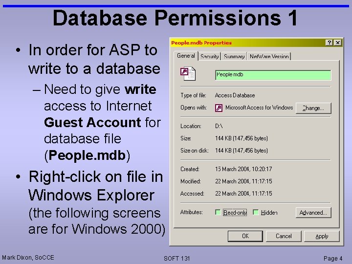 Database Permissions 1 • In order for ASP to write to a database – Database Permissions 1 • In order for ASP to write to a database –
