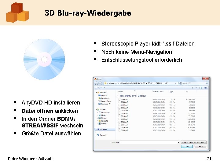 3 D Blu-ray-Wiedergabe § § § § Stereoscopic Player lädt *. ssif Dateien Noch