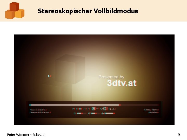 Stereoskopischer Vollbildmodus Peter Wimmer - 3 dtv. at 9 