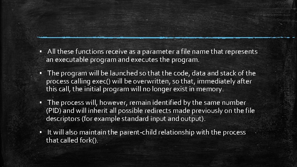 ▪ All these functions receive as a parameter a file name that represents an ▪ All these functions receive as a parameter a file name that represents an