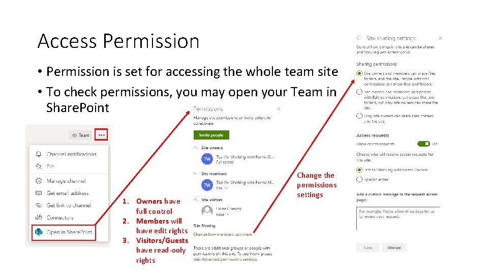 Access Permission • Permission is set for accessing the whole team site • To Access Permission • Permission is set for accessing the whole team site • To