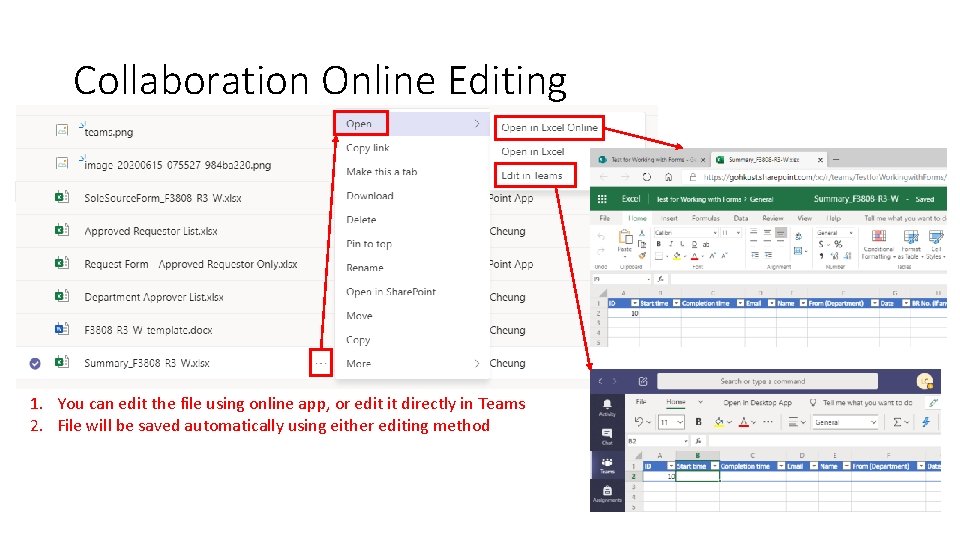 Collaboration Online Editing 1. You can edit the file using online app, or edit Collaboration Online Editing 1. You can edit the file using online app, or edit
