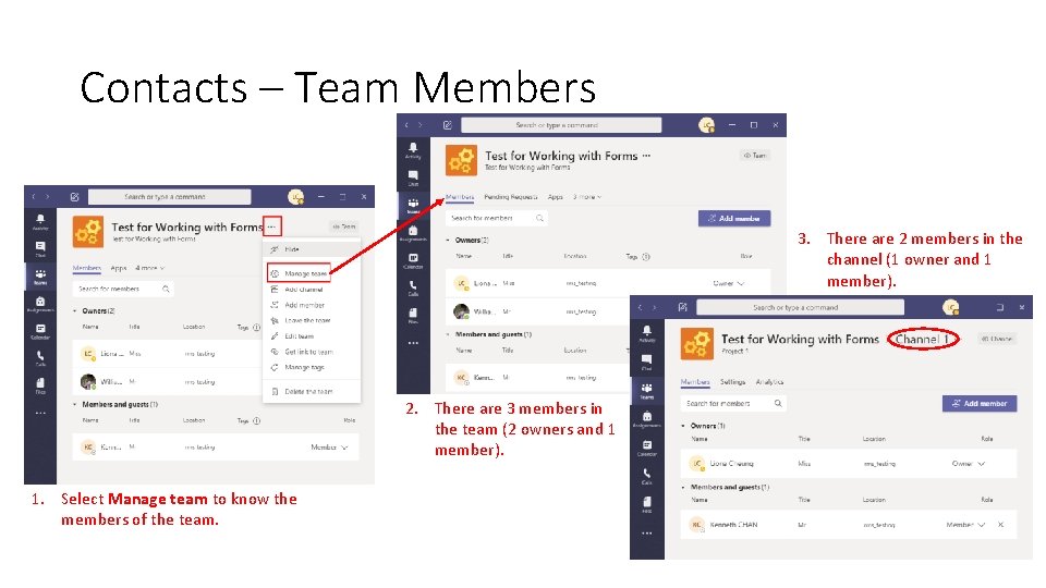 Contacts – Team Members 3. There are 2 members in the channel (1 owner Contacts – Team Members 3. There are 2 members in the channel (1 owner