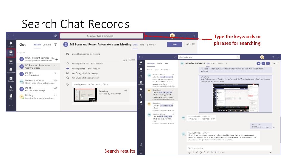 Search Chat Records Type the keywords or phrases for searching Search results Search Chat Records Type the keywords or phrases for searching Search results