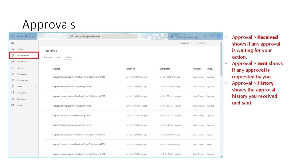 Approvals • Approval > Received shows if any approval is waiting for your action. Approvals • Approval > Received shows if any approval is waiting for your action.