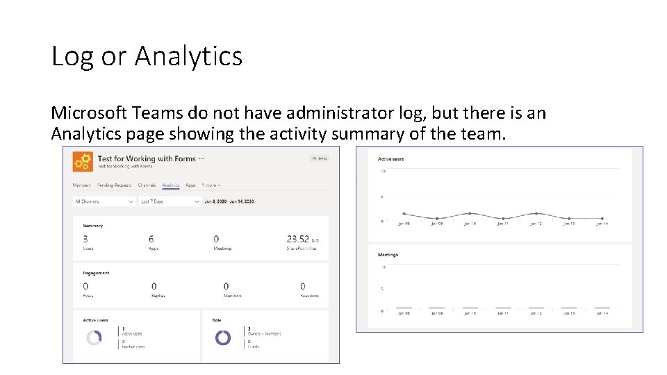 Log or Analytics Microsoft Teams do not have administrator log, but there is an Log or Analytics Microsoft Teams do not have administrator log, but there is an
