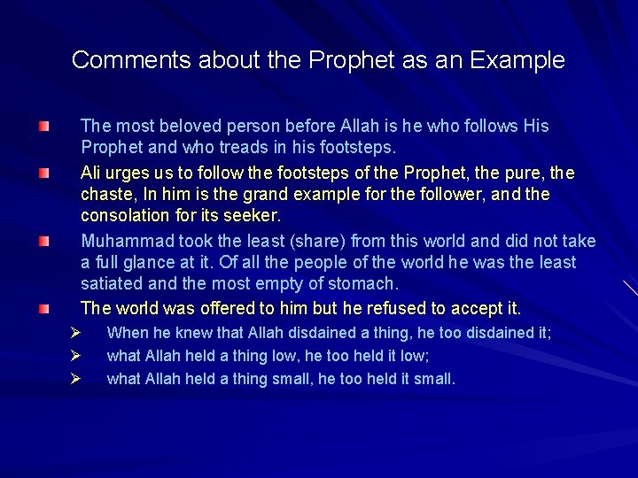 Comments about the Prophet as an Example The most beloved person before Allah is