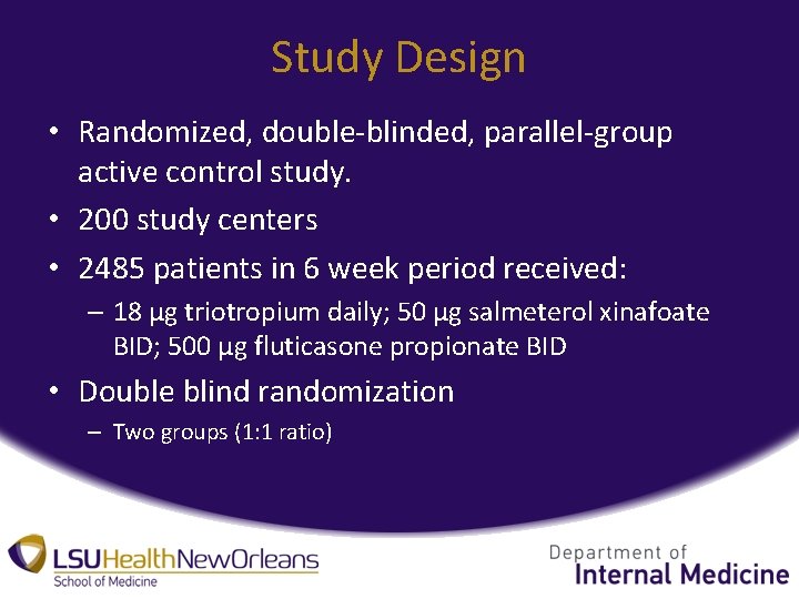 Study Design • Randomized, double-blinded, parallel-group active control study. • 200 study centers •