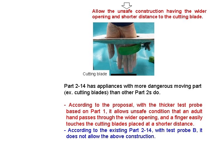 Allow the unsafe construction having the wider opening and shorter distance to the cutting