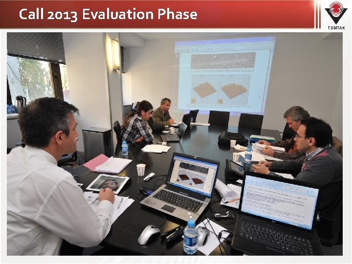 Call 2013 Evaluation Phase TÜBİTAK 