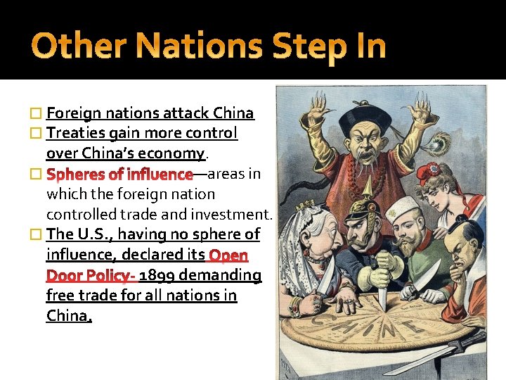 � Foreign nations attack China � Treaties gain more control over China’s economy. �