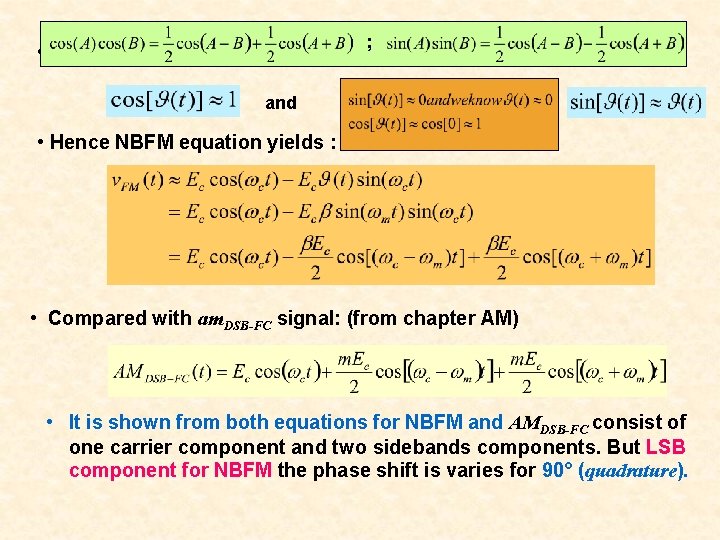 ; • Therefore : and • Hence NBFM equation yields : • Compared with
