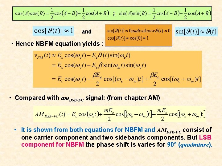 ; • Therefore : and • Hence NBFM equation yields : • Compared with ; • Therefore : and • Hence NBFM equation yields : • Compared with