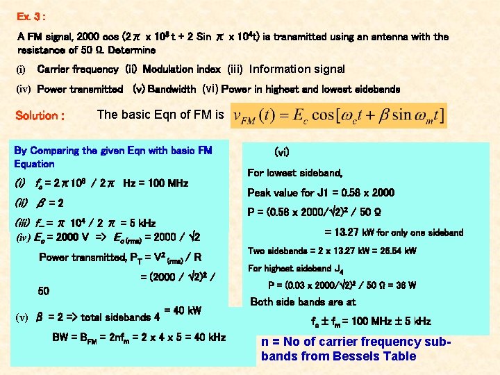 Ex. 3 : A FM signal, 2000 cos (2π x 108 t + 2 Ex. 3 : A FM signal, 2000 cos (2π x 108 t + 2