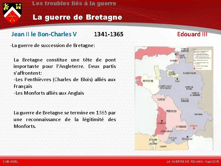 Les troubles liés à la guerre La guerre de Bretagne Jean II le Bon-Charles