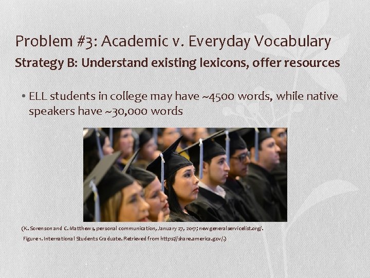 Problem #3: Academic v. Everyday Vocabulary Strategy B: Understand existing lexicons, offer resources •