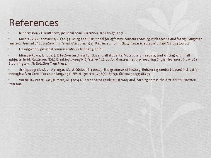 References • K. Sorenson & C. Matthews, personal communication, January 27, 2017. • Kareva,