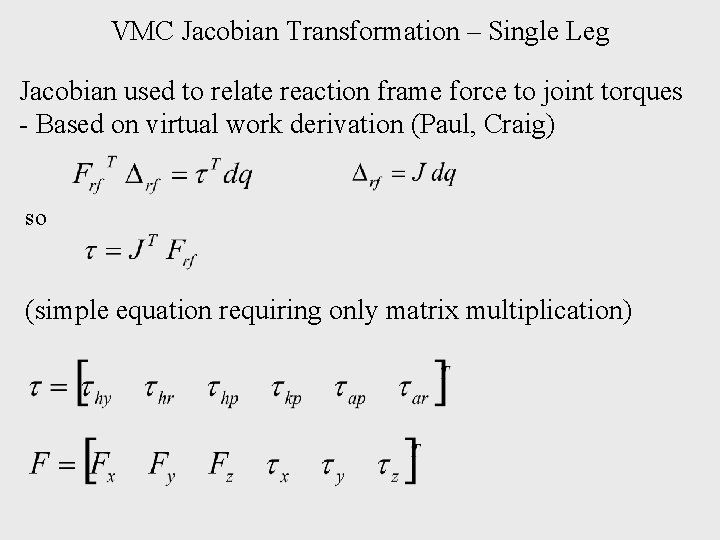 VMC Jacobian Transformation – Single Leg Jacobian used to relate reaction frame force to