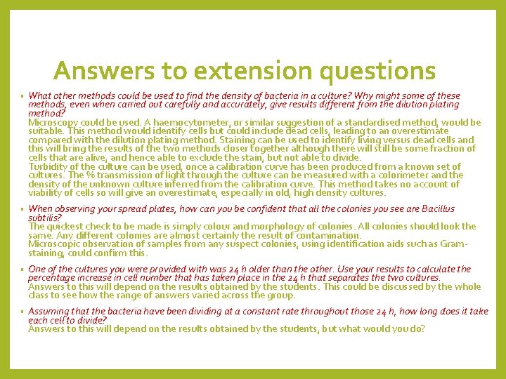 Answers to extension questions • What other methods could be used to find the