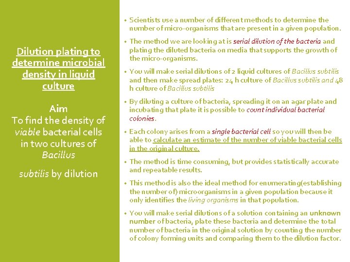 Dilution plating to determine microbial density in liquid culture Aim To find the density