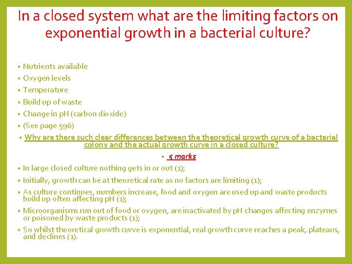 In a closed system what are the limiting factors on exponential growth in a