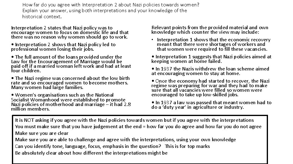 How far do you agree with Interpretation 2 about Nazi policies towards women? Explain