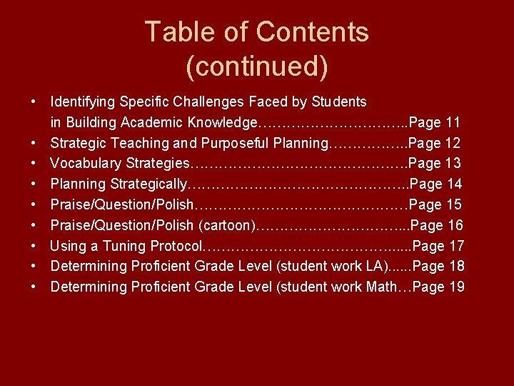 Table of Contents (continued) • Identifying Specific Challenges Faced by Students in Building Academic