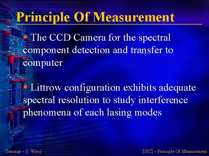 Principle Of Measurement § The CCD Camera for the spectral component detection and transfer