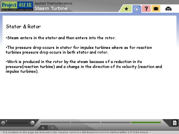 Applied Thermodynamics Steam Turbine Stator & Rotor • Steam enters in the stator and