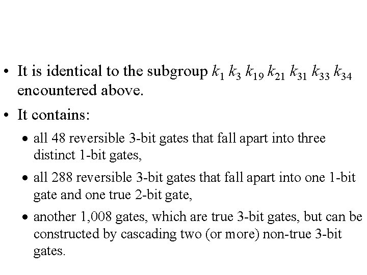  • It is identical to the subgroup k 1 k 3 k 19