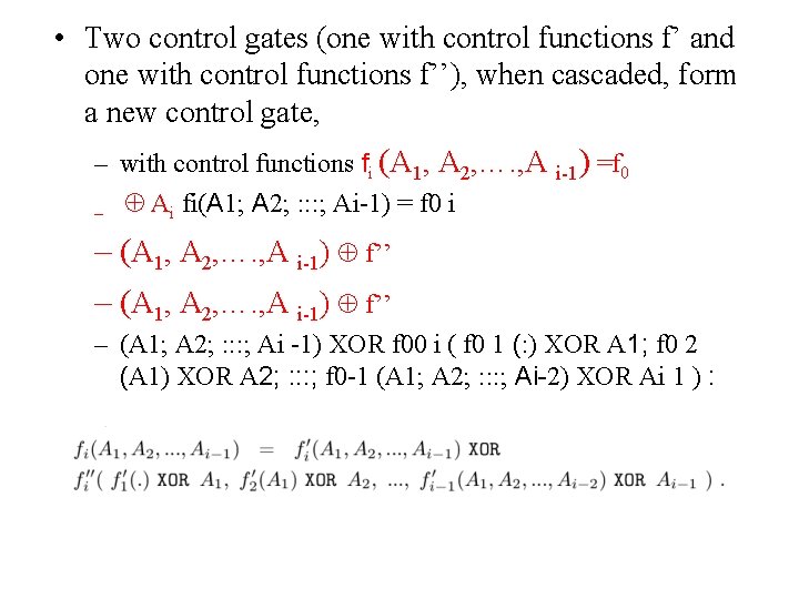  • Two control gates (one with control functions f’ and one with control