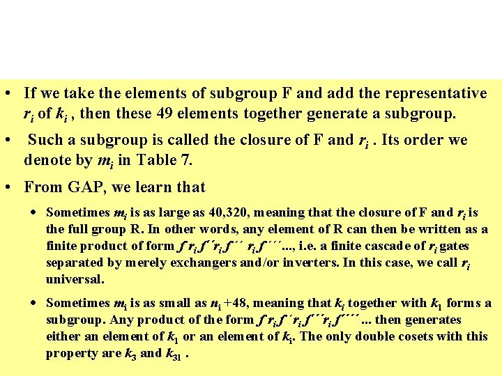  • If we take the elements of subgroup F and add the representative