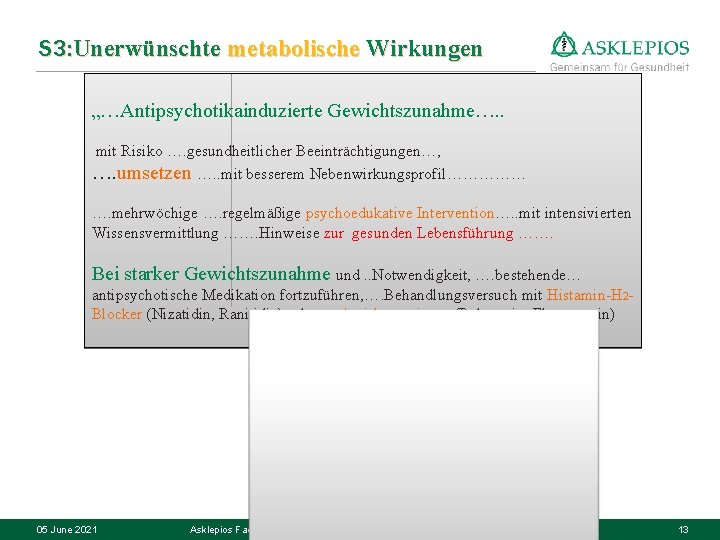 S 3: Unerwünschte metabolische Wirkungen „…Antipsychotikainduzierte Gewichtszunahme…. . mit Risiko …. gesundheitlicher Beeinträchtigungen…, ….