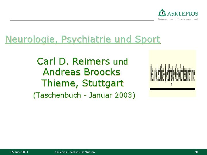 Neurologie, Psychiatrie und Sport Carl D. Reimers und Andreas Broocks Thieme, Stuttgart (Taschenbuch -