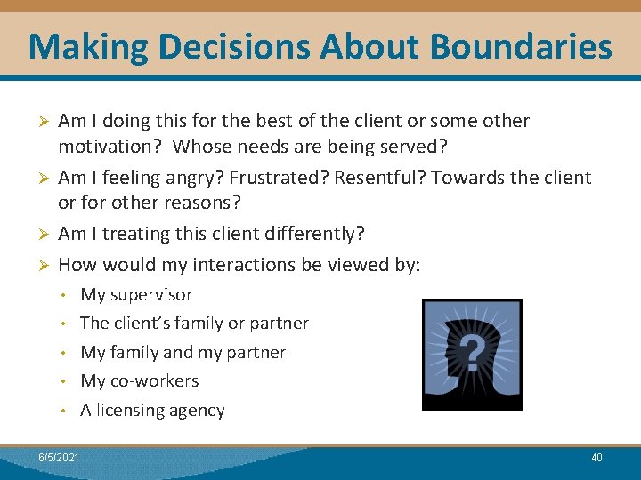 Making Decisions About Boundaries Am I doing this for the best of the client