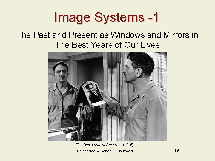 Image Systems -1 The Past and Present as Windows and Mirrors in The Best