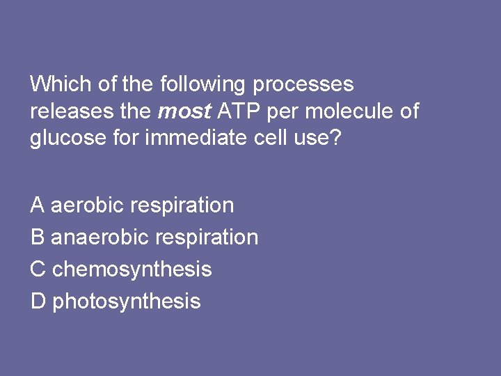 Which of the following processes releases the most ATP per molecule of glucose for